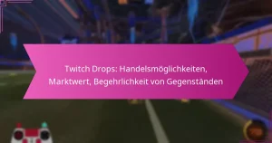 Read more about the article Twitch Drops: Handelsmöglichkeiten, Marktwert, Begehrlichkeit von Gegenständen
