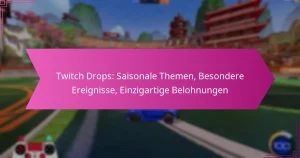 Read more about the article Twitch Drops: Saisonale Themen, Besondere Ereignisse, Einzigartige Belohnungen