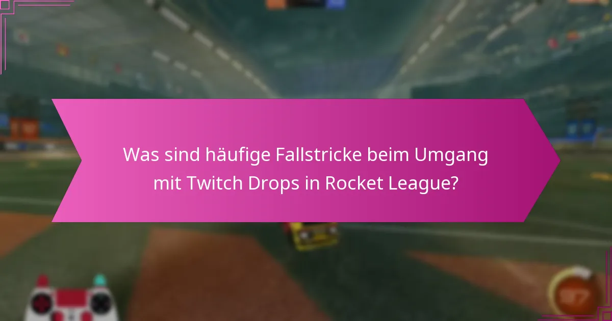 Wie können Spieler Items, die sie durch Twitch Drops erhalten haben, effektiv nutzen?