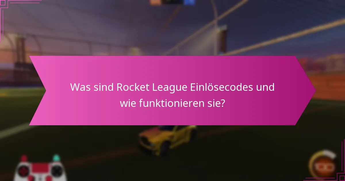 Wie kann ich Rocket League Codes sicher einlösen?