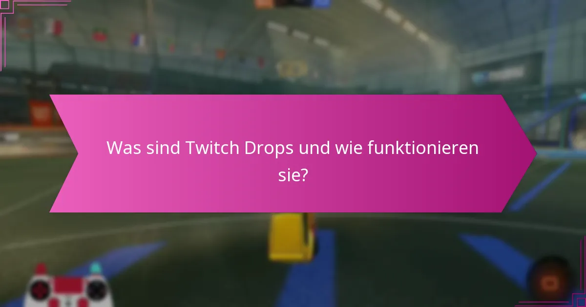 Wie sind die Reaktionen der Community auf Twitch Drops?