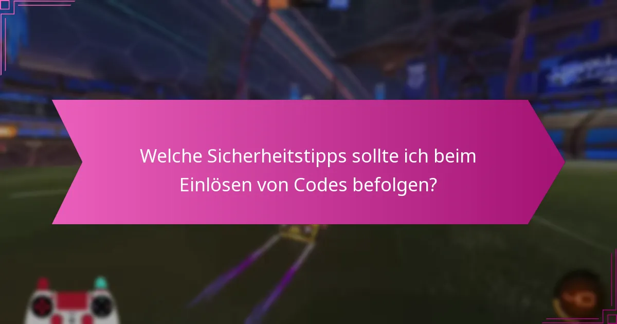 Welche Plattformen sind sicher für den Erhalt von Rocket League-Codes?