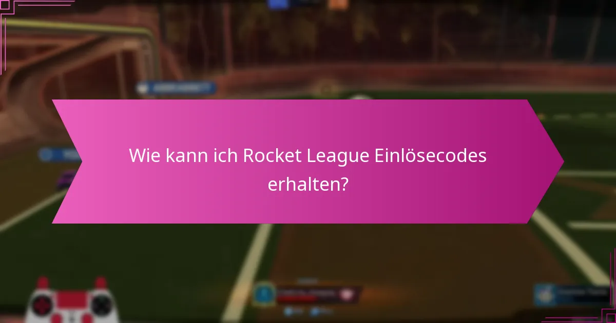 Welche Einlösecodes bieten die besten Belohnungen?